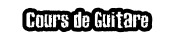 Cours de Guitare