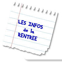 LES INFOS de la RENTREE
